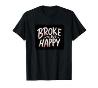 Superbe Costume de Discours cassé mais Heureux T-Shirt