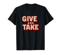 Superbe Costume d'emblème « Give and Take » T-Shirt