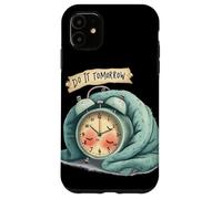 Superbe déguisement de réveil avec Discours Do It Tomorrow Coque pour iPhone 11