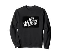 Superbe Discours sans pitié Sweatshirt