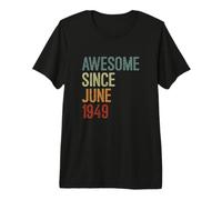 Superbe idée d'anniversaire de Naissance Depuis Juin 1949, drôle rétro T-Shirt Haut de Gamme