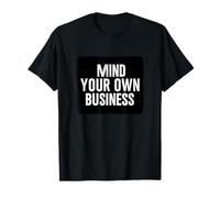 Superbe Look Professionnel avec Mind Your own Business T-Shirt