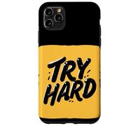 Superbe Look Try Hard Statement Coque pour iPhone 11 Pro Max