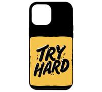 Superbe Look Try Hard Statement Coque pour iPhone 12 Pro Max