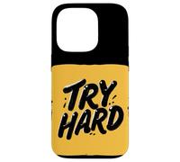 Superbe Look Try Hard Statement Coque pour iPhone 14 Pro