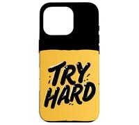 Superbe Look Try Hard Statement Coque pour iPhone 16 Pro