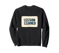 Superbe tenue de leçon apprise Sweatshirt