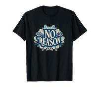 Superbe tenue sans raison T-Shirt
