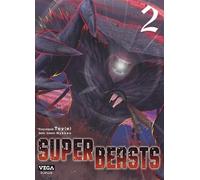 Superbeasts - Tome 2