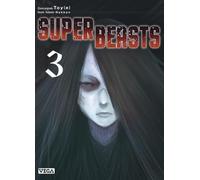 Superbeasts - Tome 3