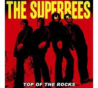 Superbees - Top of The Rocks [Import]