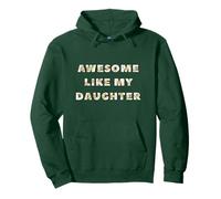 Superbes Fleurs Vertes Like My Daughter Men Dad Funny Fathers Sweat à Capuche