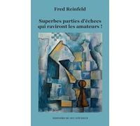 Superbes parties d'échecs qui raviront les amateurs !