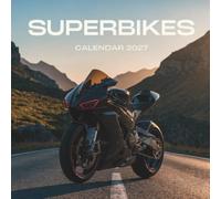 Superbikes Calendar 2027: A Year of Speed, Precision, and High-Performance Motorcycles