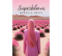 Superbloom