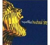 Superblue - Bacchanal Time [Import]