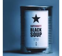 Superbutt - Black Soup [Import]