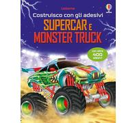 Supercar e monster truck. Ediz. illustrata. Con adesivi