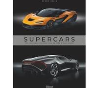 Supercars 2e ed: 200 voitures d'exception de 1980 à nos jours