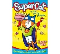 Supercat vs The Party Pooper Jeanne Willis (Auteur)