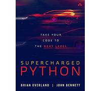 Supercharged Python: Take Your Code to the Next Level