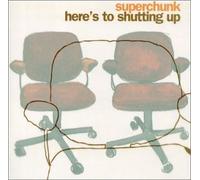 Superchunk - Here's to Shutting Up