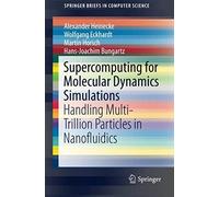 Supercomputing For Molecular-Dynamics Simulations