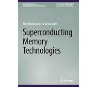 Superconducting Memory Technologies
