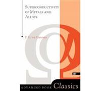 Superconductivity Of Metals And Alloys by P. G. De Gennes P.G. De Gennes, Pierre-Gilles De Gennes (Auteur)