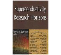 Superconductivity Research Horizons