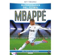 Supercracks del fútbol. Kylian Mbappé