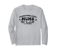 Supercute Hilarant Ironic Funny Surtimulated Mums Club Manche Longue