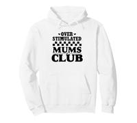 Supercute Hilarant Ironic Funny Surtimulated Mums Club Sweat à Capuche