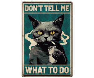 SUPERDANT Panneau en Étain en Forme de Chat Cool « Don'T Tell Me What To Do » - Plaque en Métal Vintage Personnalisée en Fer - Peinture Murale Amusante - Décoration en Métal pour Chambre à Coucher