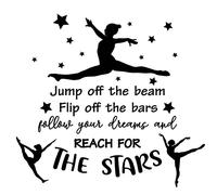 SUPERDANT Stickers Muraux Citation de Gymnastique Décoration de Chambre à Coucher en Vinyle pour Fille Jump Off The Beam Flip Off The Bars Follow Your Dreams And Reach For The Stars Gymnast Wall Decal
