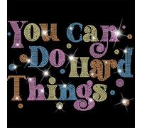 SUPERDANT Transfert thermocollant avec strass « You Can Do Hard Things » pour vêtements, t-shirts, vestes, sacs, oreillers, 32 x 23,9 cm