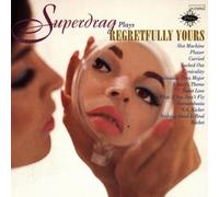 Superdrag - Regretfully Yours by Superdrag (2010) Audio CD