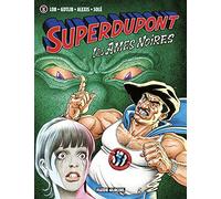 Superdupont - Tome 05 - Les Âmes Noires