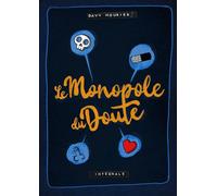 SUPEREXEMPLAIRE Le monopole du doute - intégrale