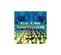 Rick & Roy Superfluidity (CD) Album