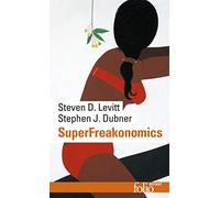 Stephen J. Dubner & Steven D. Levitt – SuperFreakonomics – Poche – Gallimard