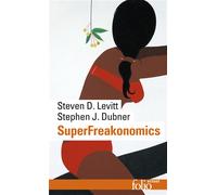 SuperFreakonomics - Stephen J. Dubner - Gallimard - Poche - Etude