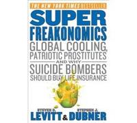 SuperFreakonomics Stephen J. Dubner, Steven D. Levitt (Auteur)