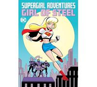 Supergirl Adventures Girl of Steel