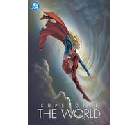 Supergirl : The World – DC Comics