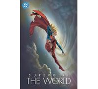 Supergirl: The World