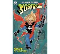 Supergirl 1 : Tueurs de Krypton – DC Comics