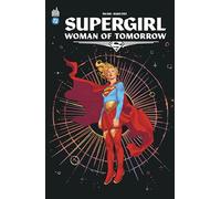 Tom King – Supergirl: Woman of Tomorrow – Éd. augmentée – Cartonné