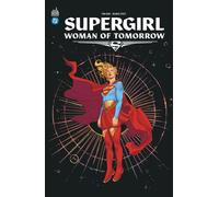 Tom King – Supergirl: Woman of Tomorrow – Éd. augmentée – Cartonné