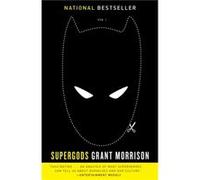 Supergods What Masked Vigilantes Miraculous Mutants and a Sun God from Smallville Can Teach Us About Being Human by Grant Morrison Grant Morrison (Auteur)